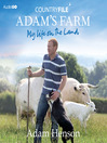 Adam's Farm (MP3): My Life on the Land
